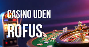Danske Casinoer Uden ROFUS - En Guide til Online Spil