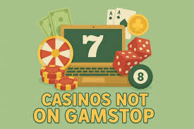Discover Casinos Not Registered on Gamstop 1672383504