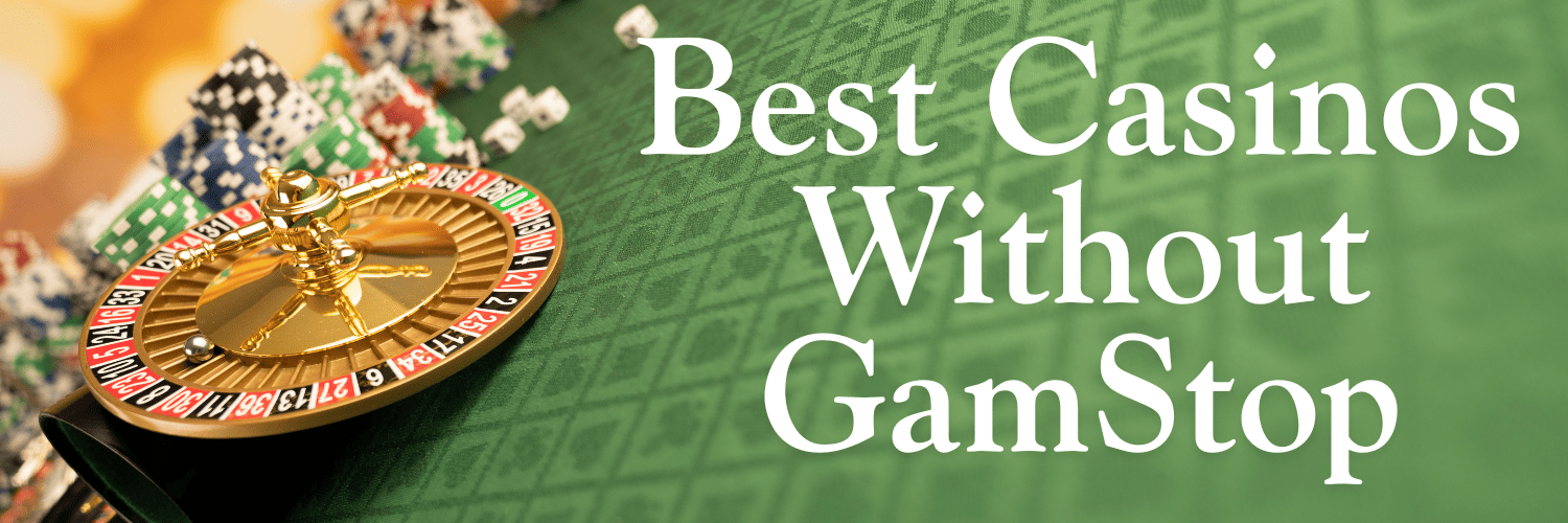 Discover the Best Casinos Not on Gamstop UK 1766727785