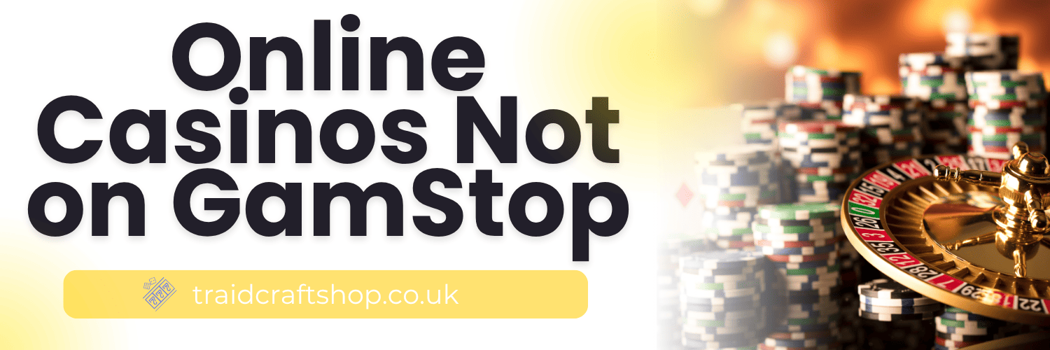 Discovering Casino Sites Not on Gamstop 1503519254