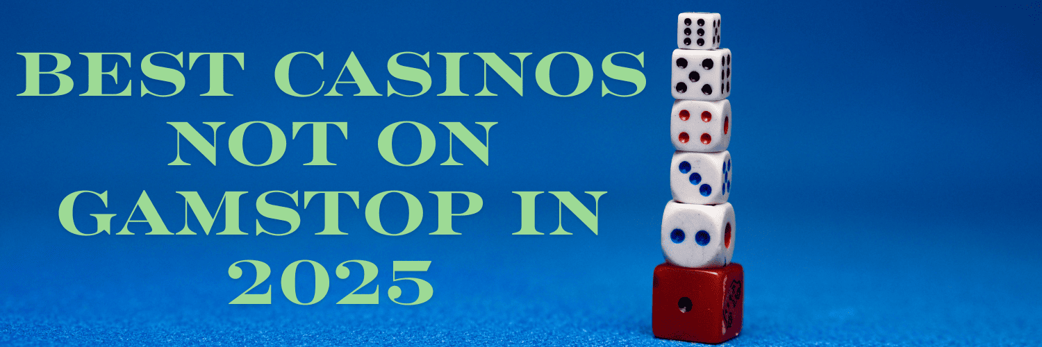 Discovering Casinos Not on Gamstop UK A Comprehensive Guide 1801119613