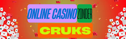 Ontdek Online Casino's Zonder CRUKS Een Nieuwe Spelervaring